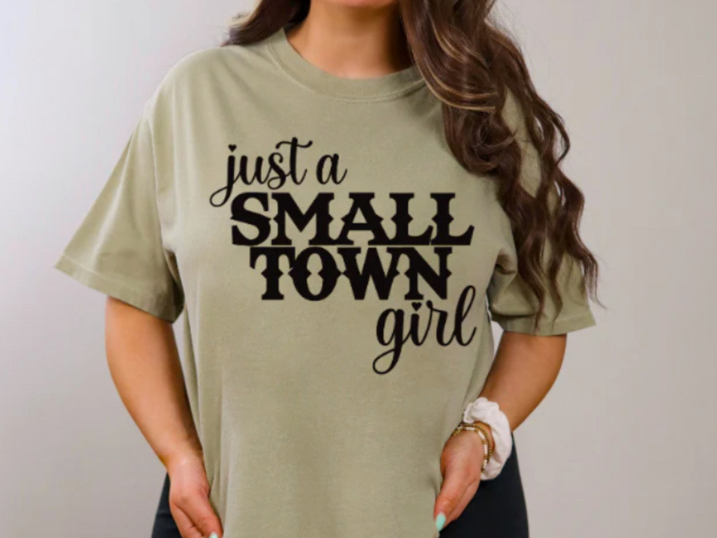 Just A Small Town Girl Shirt