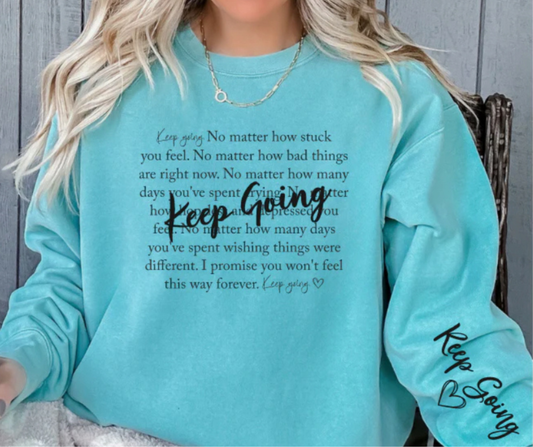 Keep Going Sweatshirt