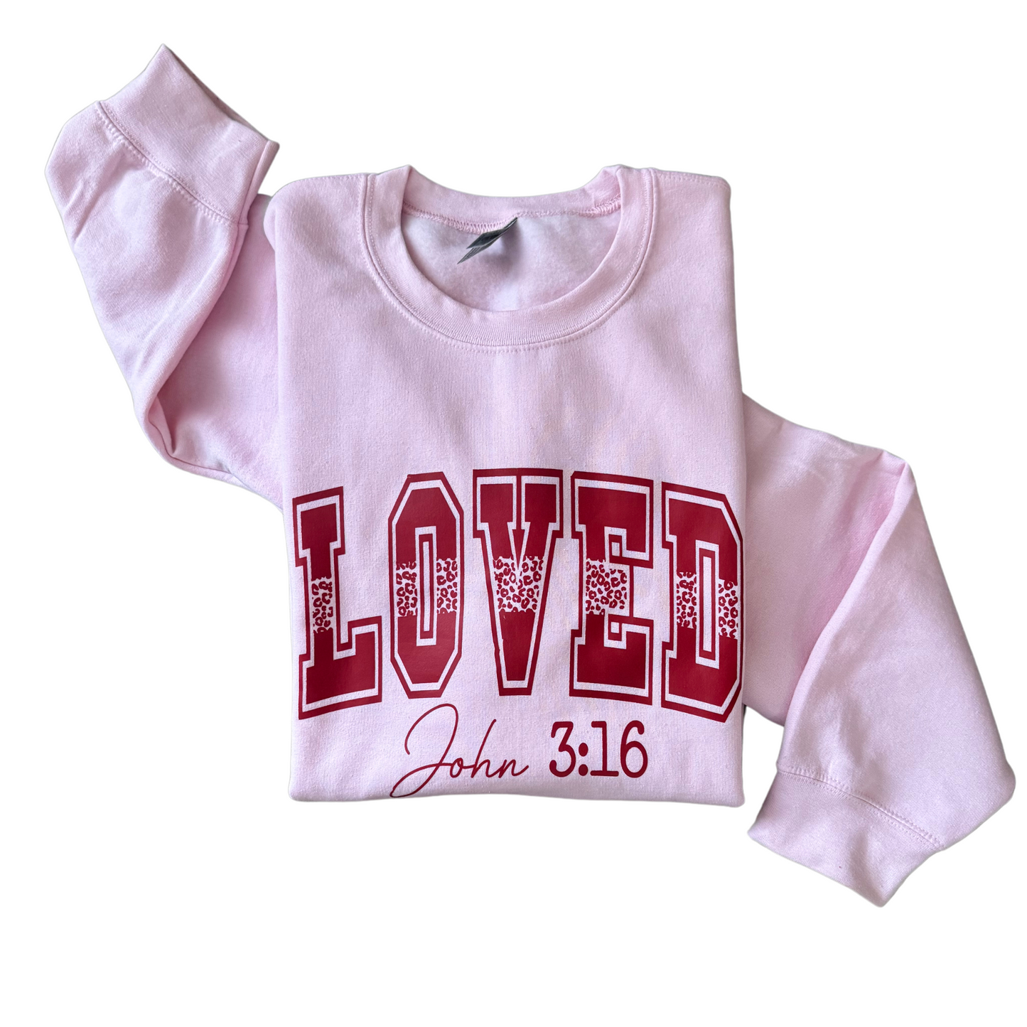 Loved John 3:16 Sweatshirt